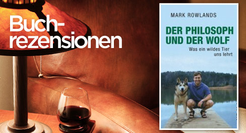 Rezension: Der Philosoph und der Wolf